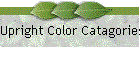 Upright Color Catagories